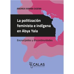 Libro. LA POLITIZACIÓN FEMINISTA EN ABYA YALA