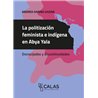 Libro. LA POLITIZACIÓN FEMINISTA EN ABYA YALA