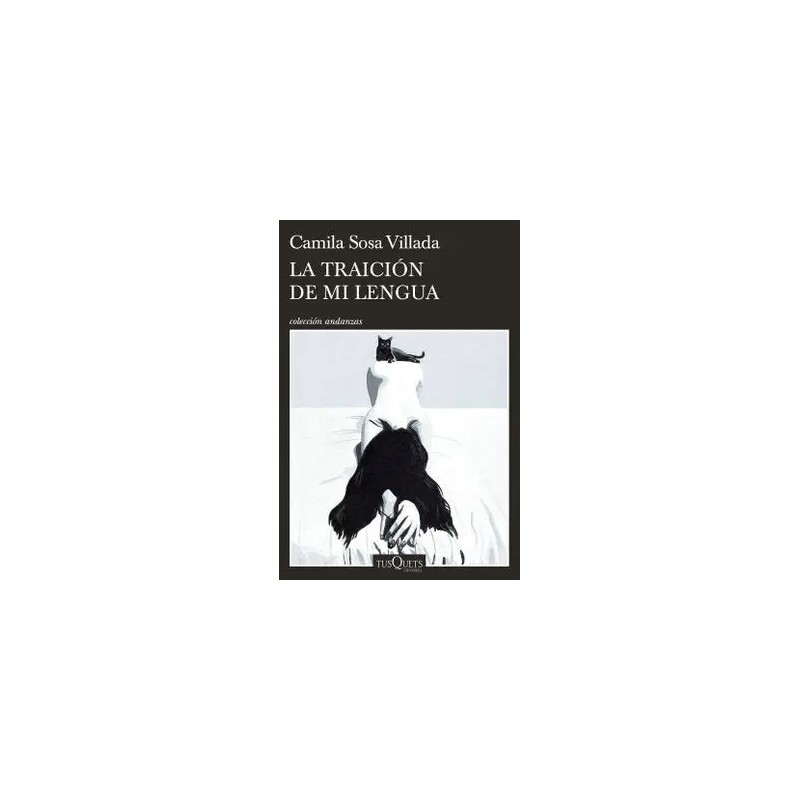 Libro. La traición de mi lengua. Camila Sosa Villada