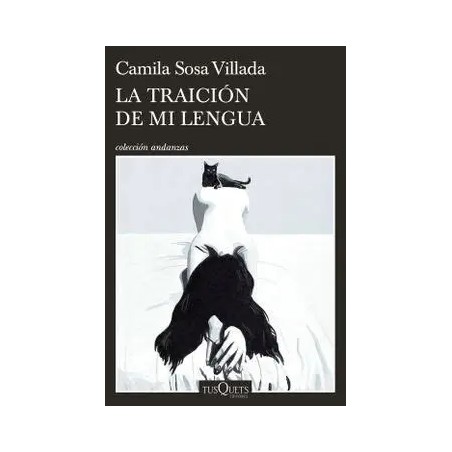 Libro. La traición de mi lengua. Camila Sosa Villada