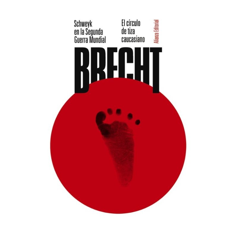 Libro. SCHWEYK EN LA SEGUNDA GUERRA MUNDIAL - EL CIRCULO DE TIZA CAUCASIANO. BERTOLT BRECHT