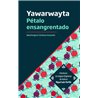 Libro. PÉTALO ENSANGRENTADO - YAWARWAYTA