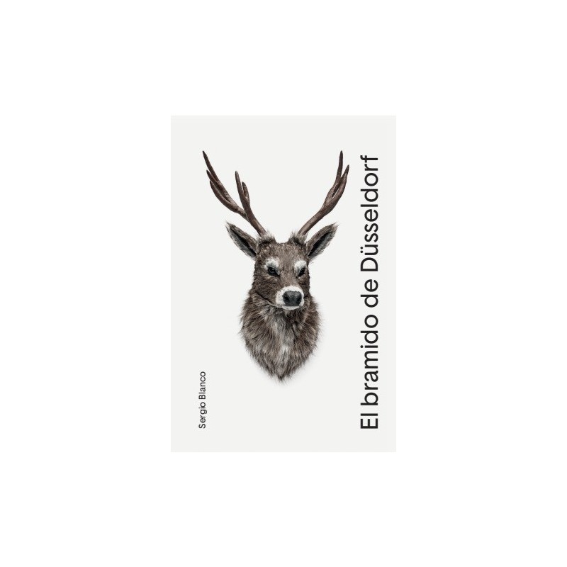 Libro. El bramido de Düsseldorf. Sergio Blanco.