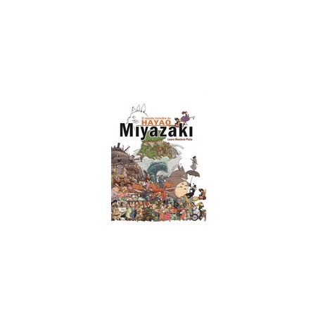 LIBRO. El mundo invisible de Hayao Miyazaki