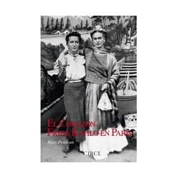 LIBRO. Corazón, El. Frida Kahlo en París