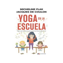LIBRO. Yoga en la escuela. Manual básico para docentes y padres