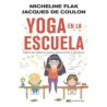 LIBRO. Yoga en la escuela. Manual básico para docentes y padres