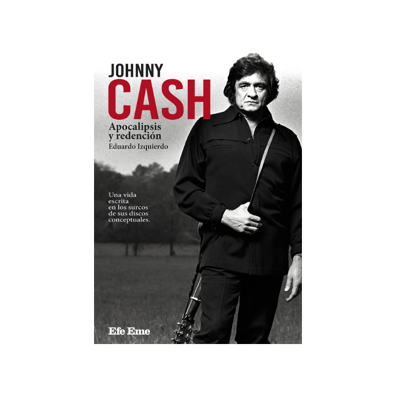 LIBRO. Johnny Cash, apocalipsis y redención