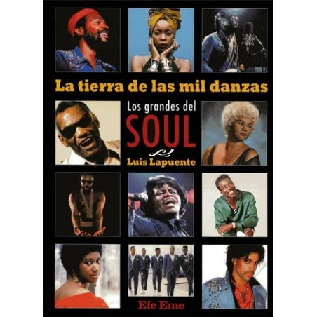 LIBRO. Tierra de las mil danzas, La. Los grandes del soul