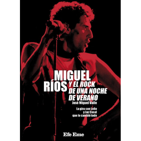 LIBRO. Miguel Ríos y el rock de una noche de verano