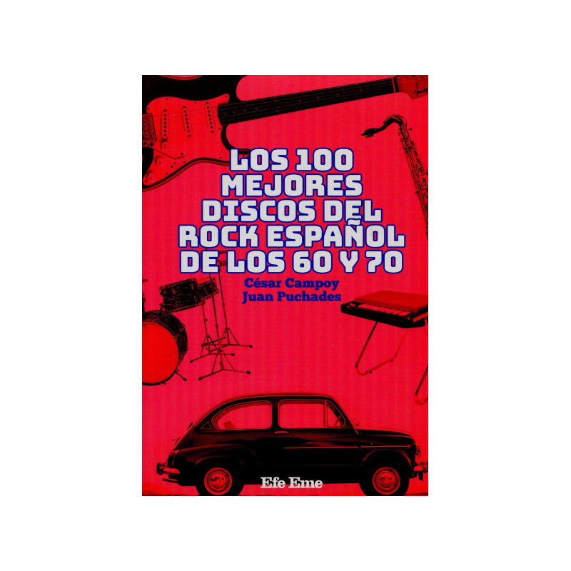 LIBRO. 100 mejores discos del rock español de los 60 y 70, Los