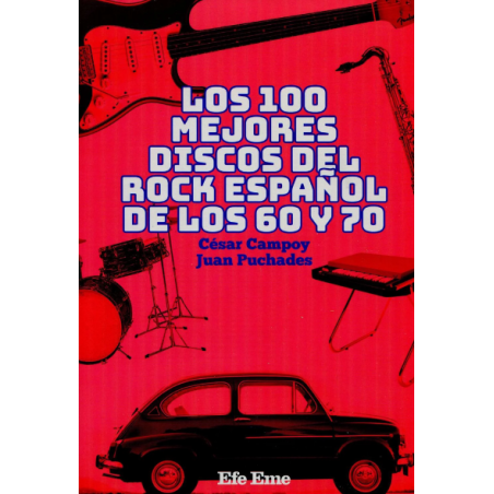 LIBRO. 100 mejores discos del rock español de los 60 y 70, Los