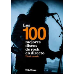 LIBRO. 100 mejores discos de rock en directo