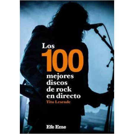 LIBRO. 100 mejores discos de rock en directo
