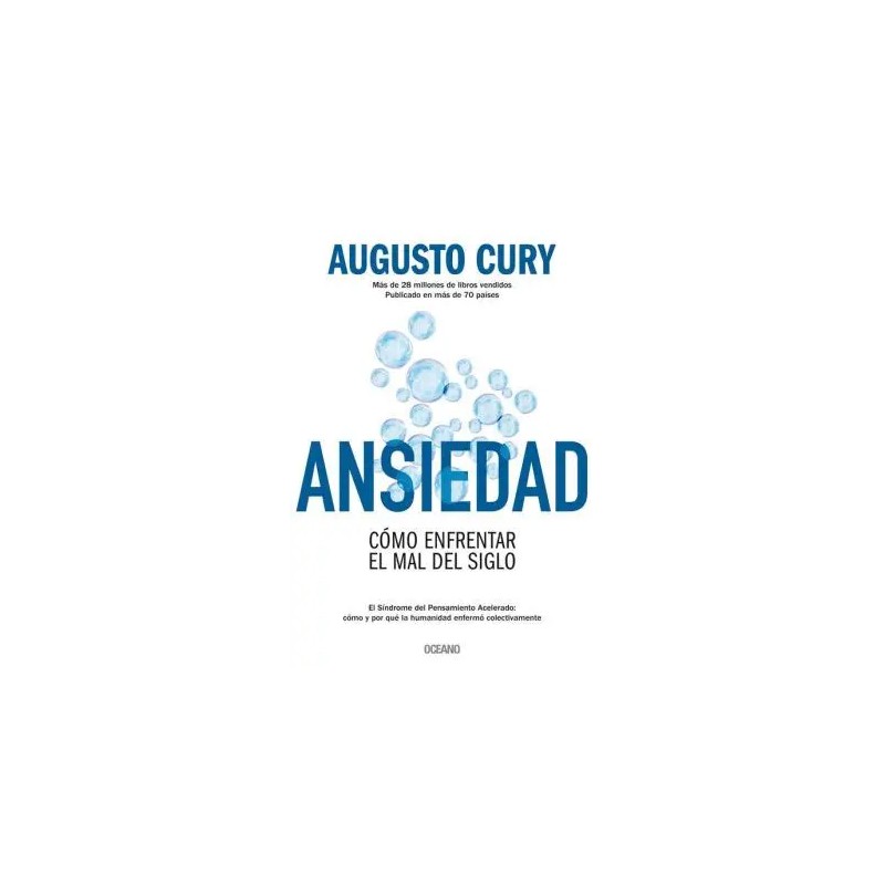 LIBRO. Ansiedad. Cómo enfrentar el mal del siglo