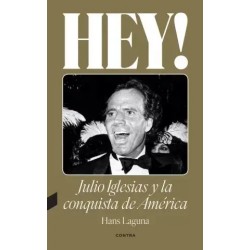 LIBRO. Hey! Julio Iglesias y la conquista de América
