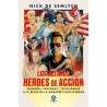 LIBRO. Ultimos héroes de acción, Los. Triunfos, fracasos y rivalidades de los reyes de la masacre en Hollywood