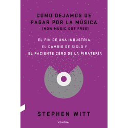LIBRO. Cómo dejamos de pagar por la música