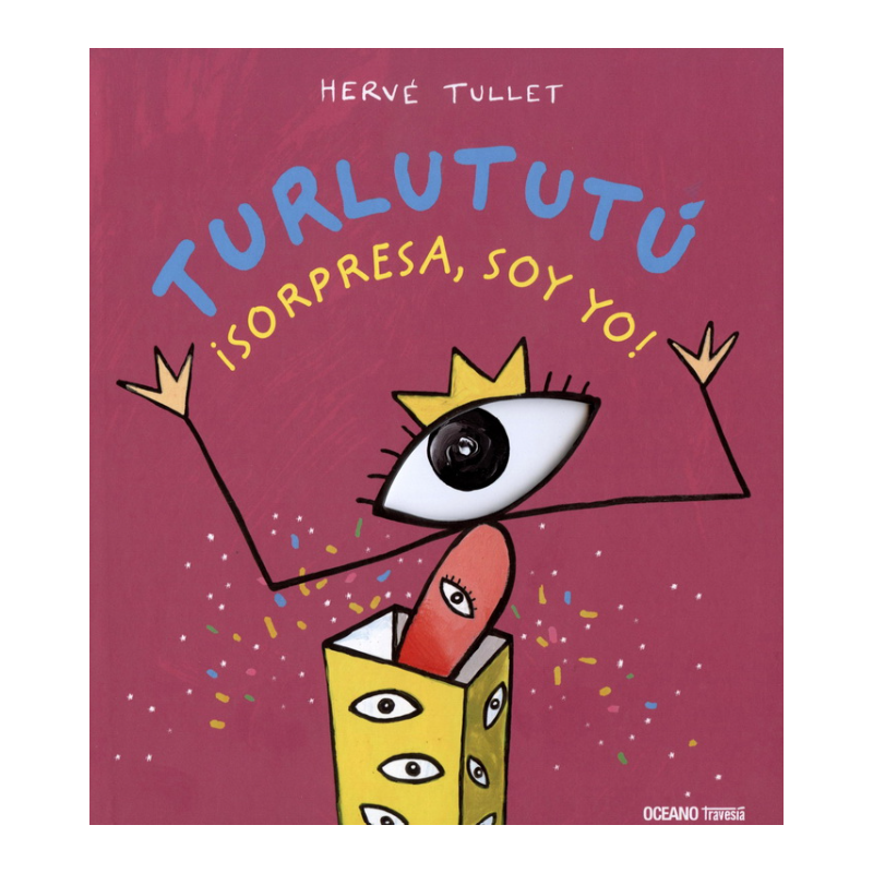 LIBRO. Turlututú ¡Sorpresa, soy yo!