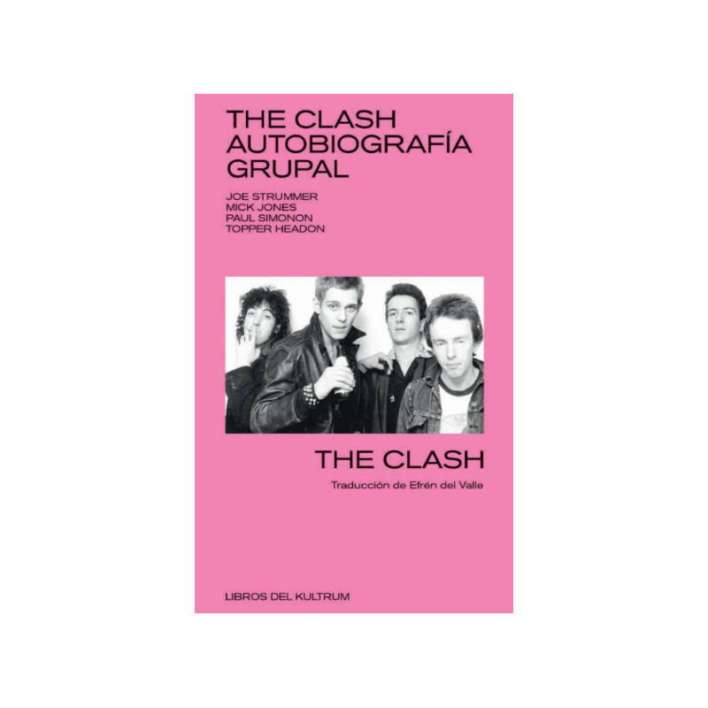 LIBRO. The Clash. Autobiografía grupal