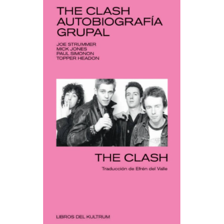 LIBRO. The Clash. Autobiografía grupal