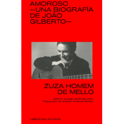 LIBRO. Amoroso. Una biografía de Joao Gilberto