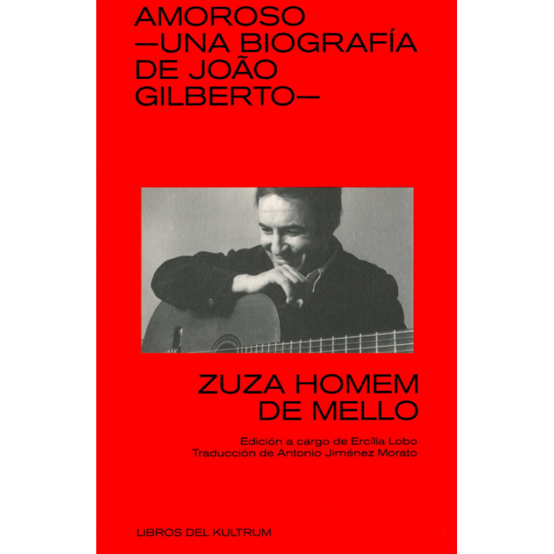 LIBRO. Amoroso. Una biografía de Joao Gilberto