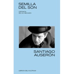 LIBRO. Semilla del son. Crónica de un hechizo