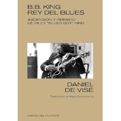 LIBRO. B.B. King, rey (sin corona) del blues