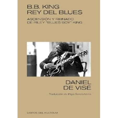 LIBRO. B.B. King, rey (sin corona) del blues