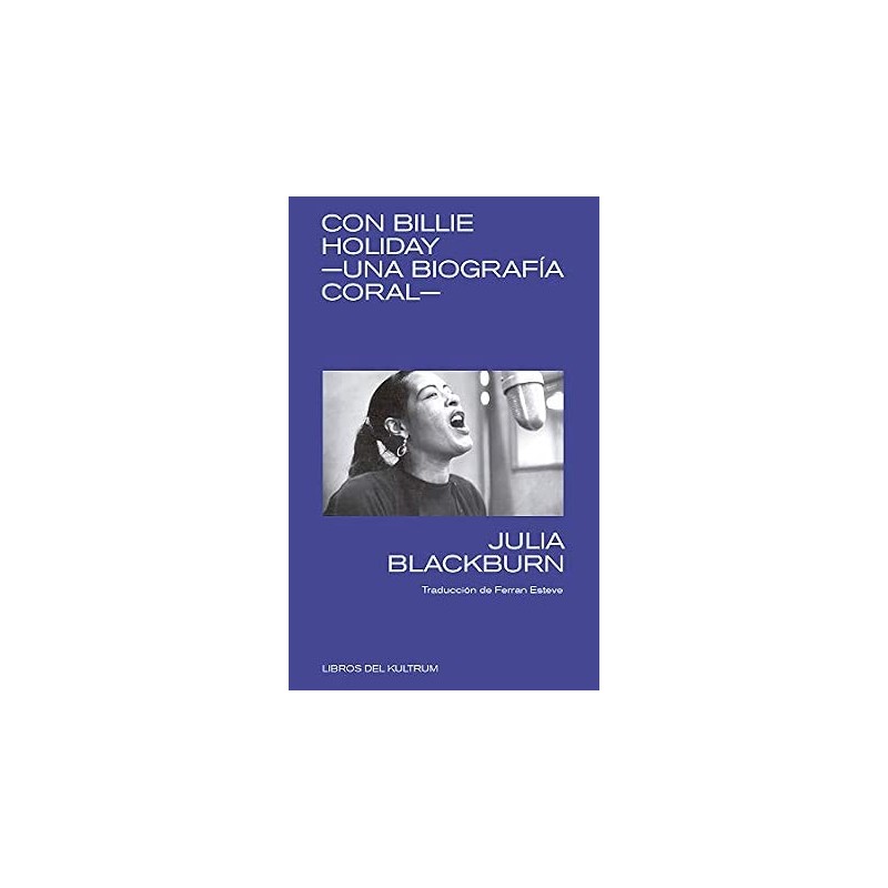 LIBRO. Con Billie Holiday. Una biografía coral