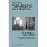 LIBRO. Víctima de mi hechizo. Memorias de Nina Simone