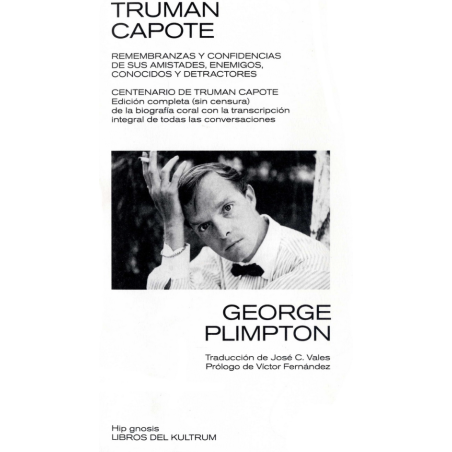 LIBRO. Truman Capote. Remembranzas y confidencias de sus amistades, enemigos, conocidos y detractores