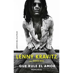 LIBRO. Lenny Kravitz. Que rule el amor. Memorias