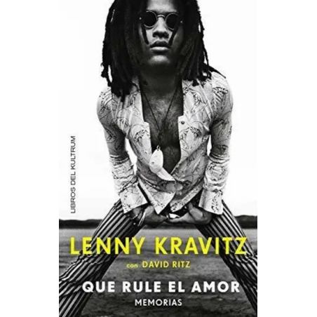 LIBRO. Lenny Kravitz. Que rule el amor. Memorias