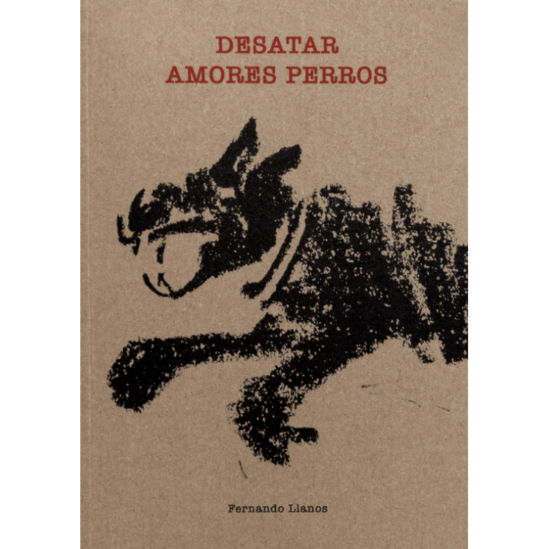 LIBRO. Desatar Amores Perros