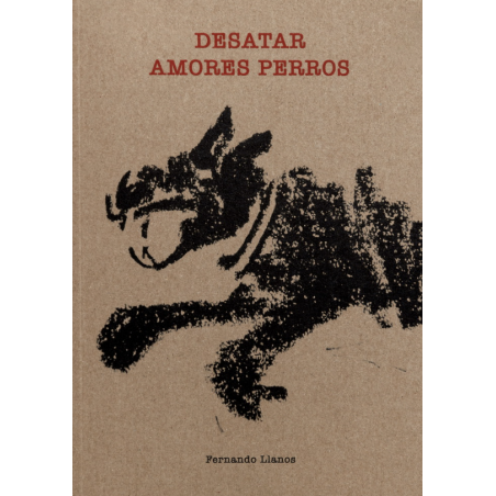 LIBRO. Desatar Amores Perros