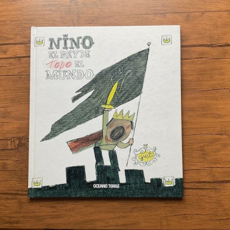 LIBRO. Niño, el rey de TODO el mundo