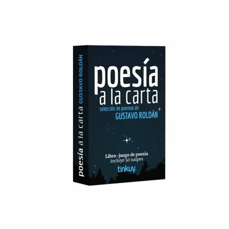 JUEGO DE CARTAS. POESÍA A LA CARTA. Gustavo Roldán