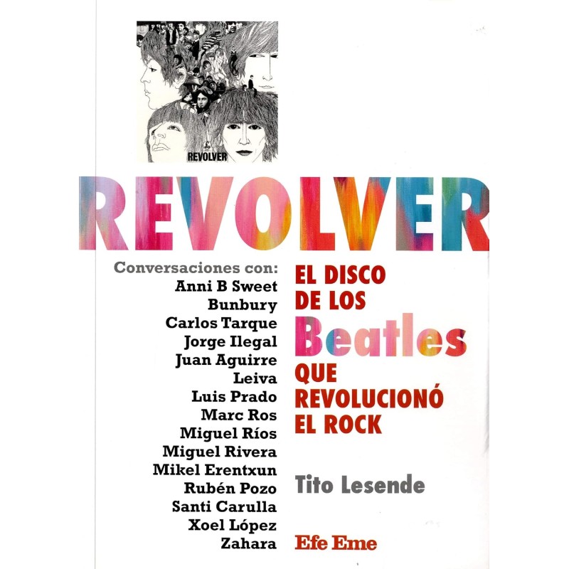 Revolver, el disco de los Beatles que revolucionó el rock. Tito Lesende.