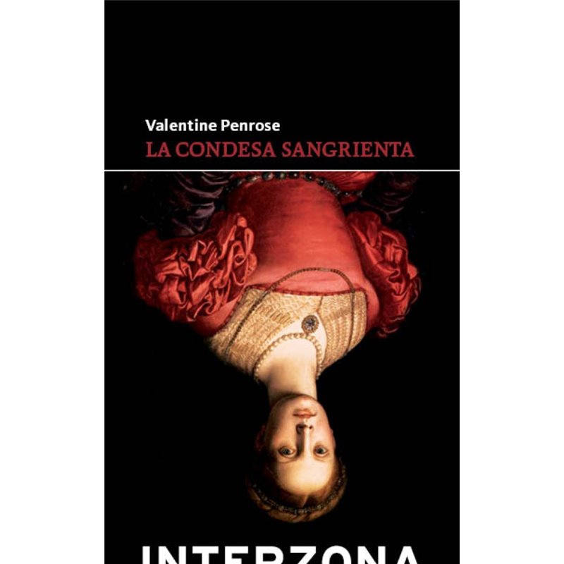 Libro. LA CONDESA SANGRIENTA. Valentine Penrose
