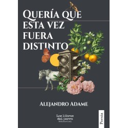 Libro. Quería que esta vez fuera distinto. Alejandro Adame