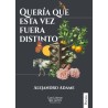 Libro. Quería que esta vez fuera distinto. Alejandro Adame