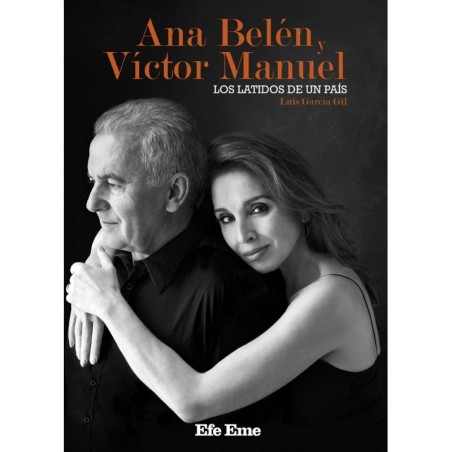 Libro. Ana Belén y Víctor Manuel, los latidos de un país