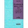 LIBRO. El traductor, la iglesia y el rey La traducción en España en los siglos XII y XIII
