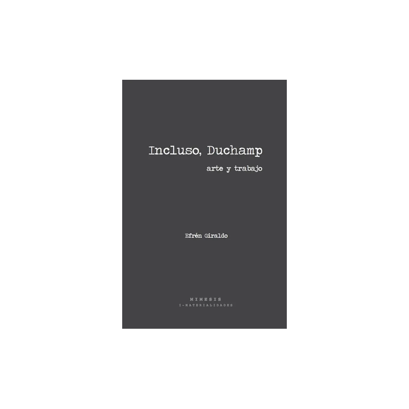LIBRO. Incluso Duchamp