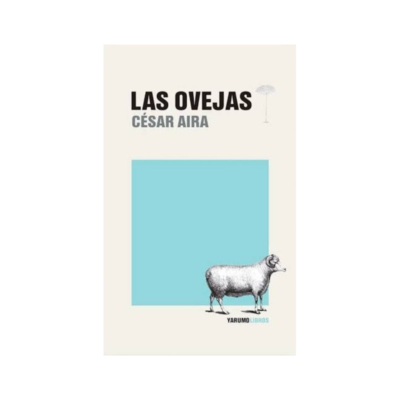 Libro. Las ovejas. Cesar Aira