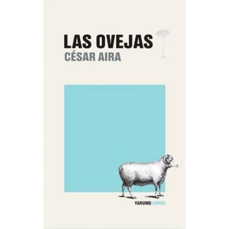 Libro. Las ovejas. Cesar Aira