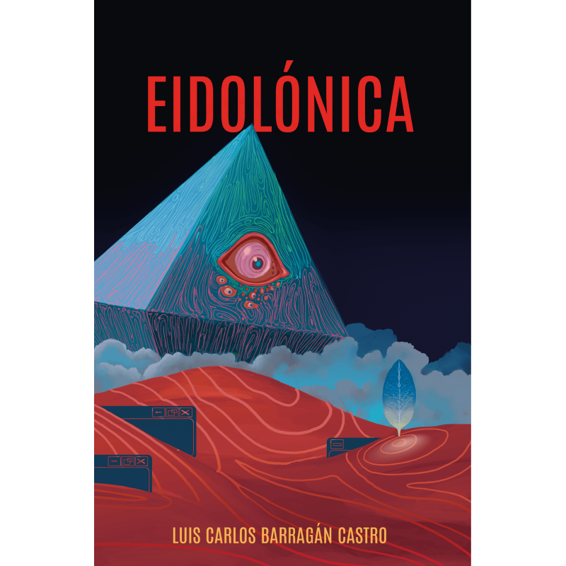 Libro. EIDOLÓNICA. Luis Carlos Barragán Castro