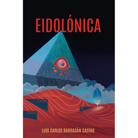Libro. EIDOLÓNICA. Luis Carlos Barragán Castro